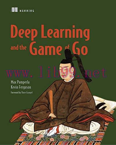 [FOX-Ebook]Deep Learning and the Game of Go