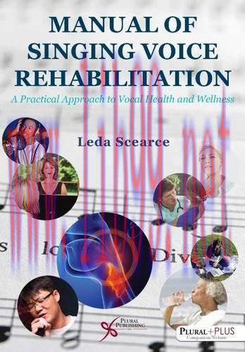[AME]Manual of Singing Voice Rehabilitation: A Practical Approach to Vocal Health and Wellness ...