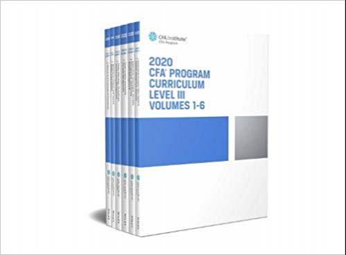 CFA Program Curriculum 2020 Level III, Volumes 1-6
