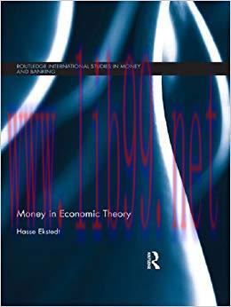 (PDF)Money in Economic Theory (Routledge International Studies in Money and Banking Book 75) 1s...