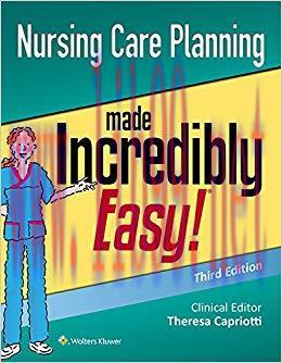 (PDF)Nursing Care Planning Made Incredibly Easy! (Incredibly Easy! Series&reg;) 3rd Edition