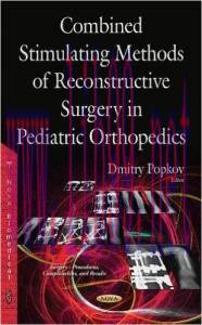 [AME]Combined Stimulating Methods of Reconstructive Surgery in Pediatric Orthopedics
