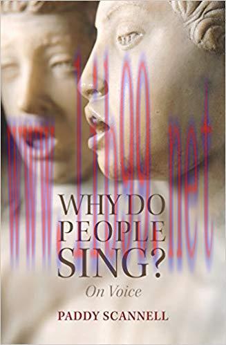 Why Do People Sing?: On Voice 1st Edition,