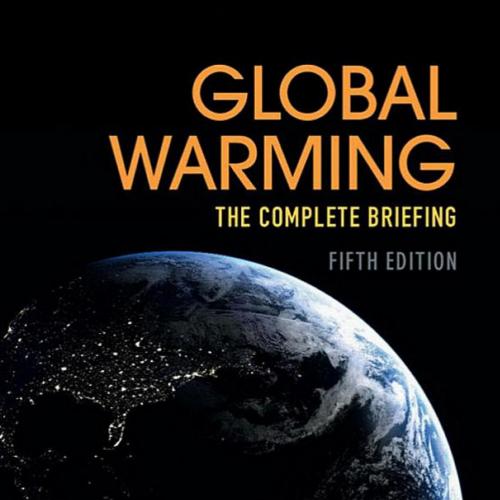 Global Warming The Complete Briefing 5th by John Houghton