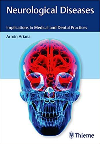 Neurological Diseases Implications in Medical and Dental Practices