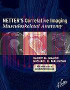 [AME]Netter&rsquo;s Correlative Imaging: Musculoskeletal Anatomy (Original PDF)