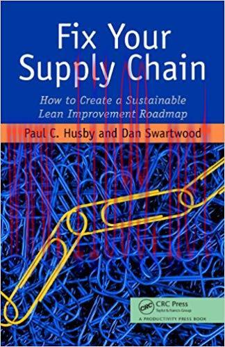 (PDF)Fix Your Supply Chain: How to Create a Sustainable Lean Improvement Roadmap 1st Edition