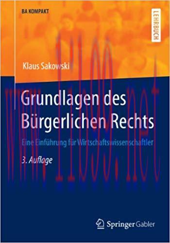 (PDF)Grundlagen des B&uuml;rgerlichen Rechts: Eine Einf&uuml;hrung f&uuml;r Wirtschaftswissenschaftler (BA KOM...