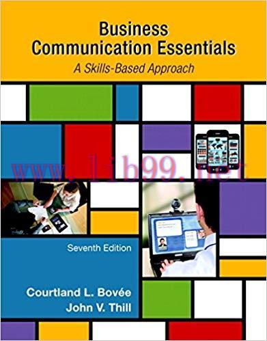 [PDF]Business Communication Essentials: A Skills-Based Approach (7th Edition) - Courtland L. Bo...
