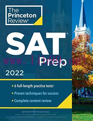 [FOX-Ebook]Princeton Review SAT Prep, 2022: 6 Practice Tests + Review & Techniques + Online Too...