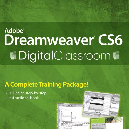 Adobe Dreamweaver CS6 Digital Classroom