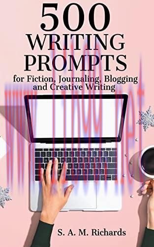 [FOX-Ebook]500 Writing Prompts for Fiction, Journaling, Blogging, and Creative Writing
