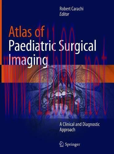 [AME]Atlas of Paediatric Surgical Imaging: A Clinical and Diagnostic Approach (Original PDF)