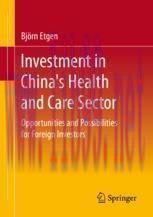 [PDF]Investment in China's Health and Care Sector: Opportunities and Possibilities for Foreign ...