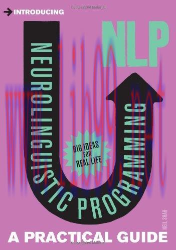 [FOX-Ebook]Introducing Neurolinguistic Programming (NLP): A Practical Guide