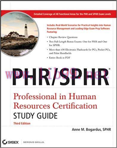 PHR / SPHR Professional in Human Resources Certification Study Guide 3rd Edition,