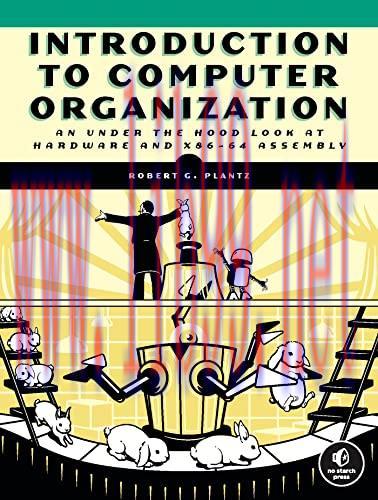 [FOX-Ebook]Introduction to Computer Organization: An Under the Hood Look at Hardware and x86-64...