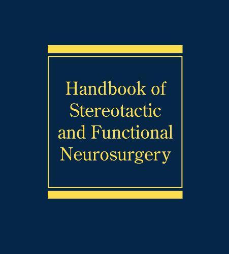Handbook of Stereotactic and Functional Neurosurgery