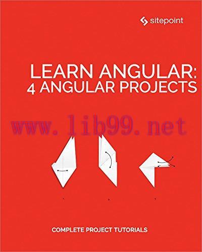 [FOX-Ebook]Learn Angular: 4 Angular Projects