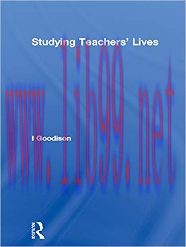 Studying Teachers&rsquo; Lives (Investigating Schooling Series) 1st Edition,