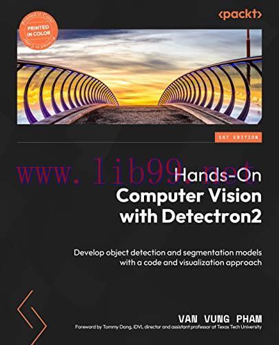 [FOX-Ebook]Hands-On Computer Vision with Detectron2: Develop object detection and segmentation ...
