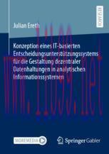 [PDF]Konzeption eines IT-basierten Entscheidungsunterst&uuml;tzungssystems f&uuml;r die Gestaltung dezent...