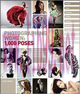 Photographing Women: 1,000 Poses 1st Edition,