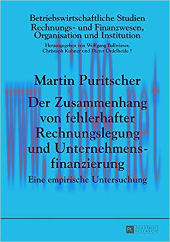(PDF)Der Zusammenhang von fehlerhafter Rechnungslegung und Unternehmensfinanzierung: Eine empir...