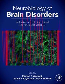 [AME]Neurobiology of Brain Disorders: Biological Basis of Neurological and Psychiatric Disorder...