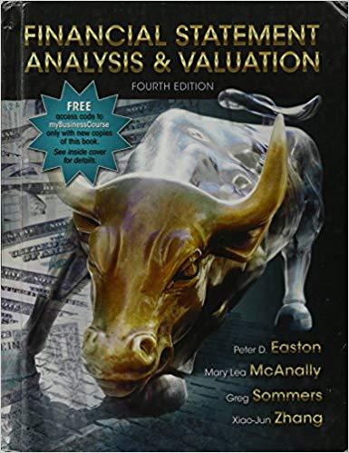 (Solution Manual)Financial Statement Analysis and Valuation 4th Edition by Peter D. Easton 完整版....