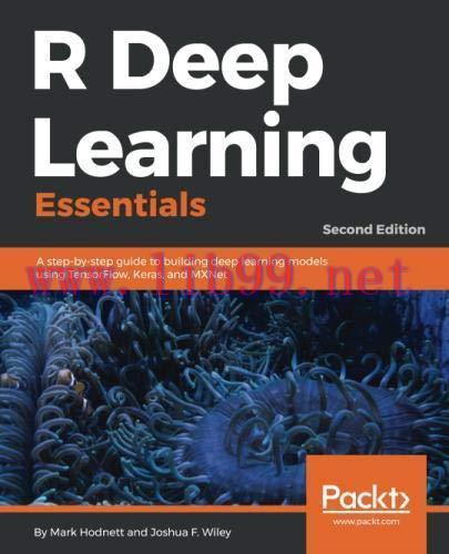 [FOX-Ebook]R Deep Learning Essentials, 2nd Edition