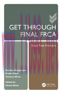 [AME]Get Through Final FRCA: Single Best Answers