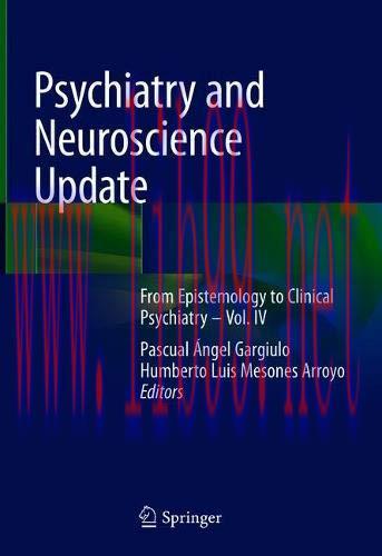 [AME]Psychiatry and Neuroscience Update_: From_ Epistemology to Clinical Psychiatry &ndash; Vol. IV (...