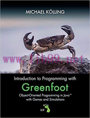 Introduction to Programming with Greenfoot: Object-Oriented Programming in Java with Games and ...