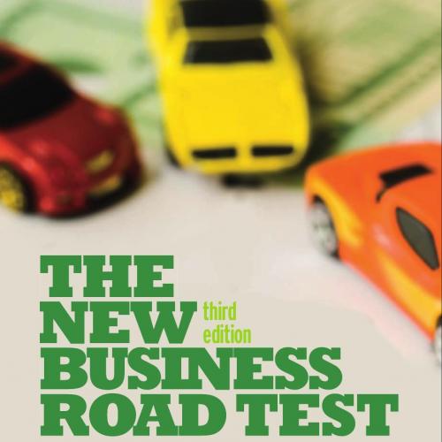 new business road test what entrepreneurs and executives should do before writing a business pl...