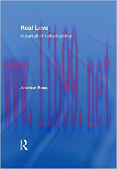 Real Love: In Pursuit of Cultural Justice 1st Edition,