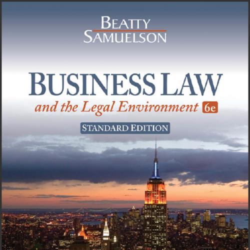 (Test Bank) Business Law and The Legal Environment,6th Edition by Beatty.zip