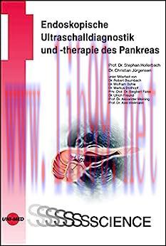[AME]Endoskopische Ultraschalldiagnostik und -therapie des Pankreas (UNI-MED Science) (German E...