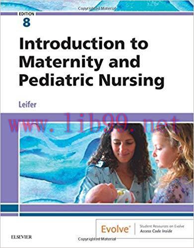 [PDF]Introduction to Maternity and Pediatric Nursing 8th Edition