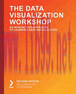 [FOX-Ebook]The Data Visualization Workshop, 2nd Edition