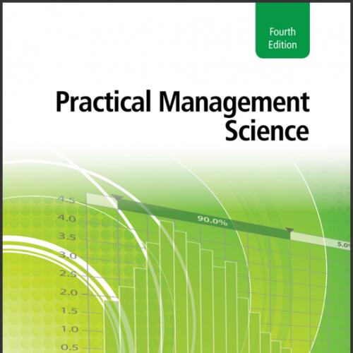 (Solution Manual)Practical Management Science 4th Edition by Winston.zip