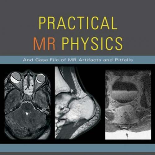 Practical MR Physics