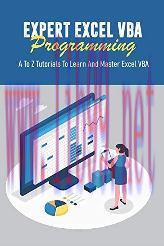 [FOX-Ebook]Expert Excel VBA Programming: A To Z Tutorials To Learn And Master Excel VBA: Macro ...
