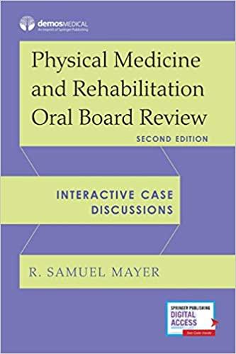Physical Medicine and Rehabilitation Oral Board Review 2nd Edition
