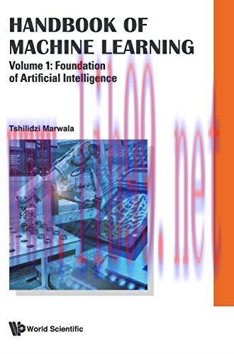 [FOX-Ebook]Handbook Of Machine Learning, Volume 1: Foundation Of Artificial Intelligence