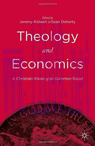 [FOX-Ebook]Theology and Economics: A Christian Vision of the Common Good
