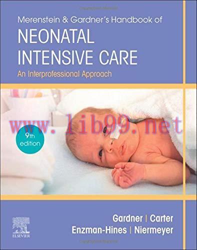 [AME]Merenstein & Gardner&rsquo;s Handbook of Neonatal Intensive Care: An Interprofessional Approach,...
