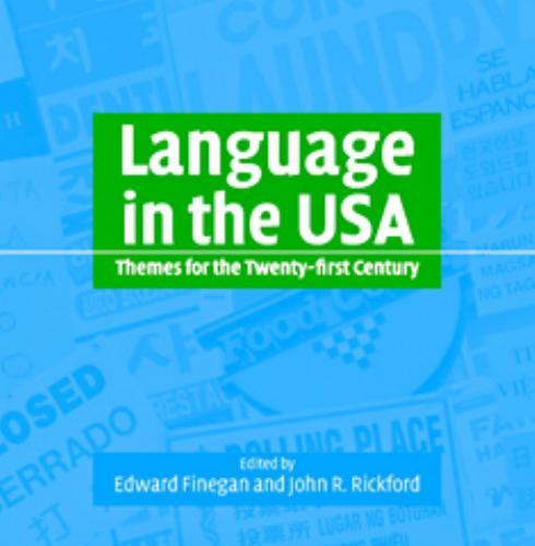 Language in the USA_ Themes for the Twenty-first Century