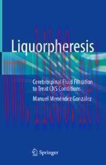 [PDF]Liquorpheresis: Cerebrospinal Fluid Filtration to Treat CNS Conditions