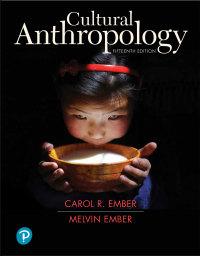 Cultural Anthropology, 15th Edition [Carol R. Ember]